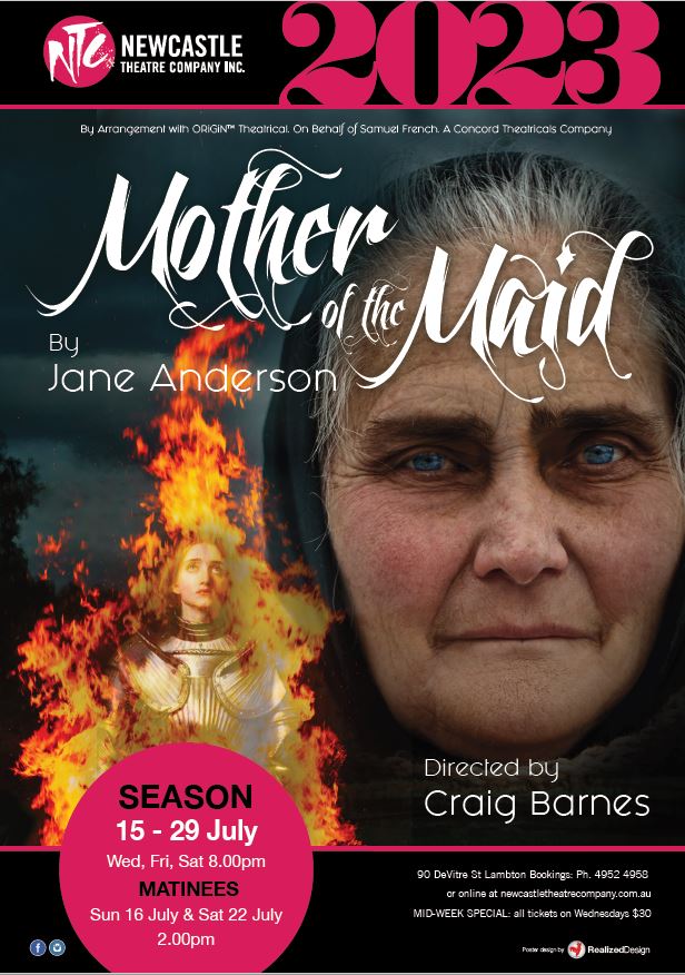 Mother of the Maid presented by Newcastle Theatre Company